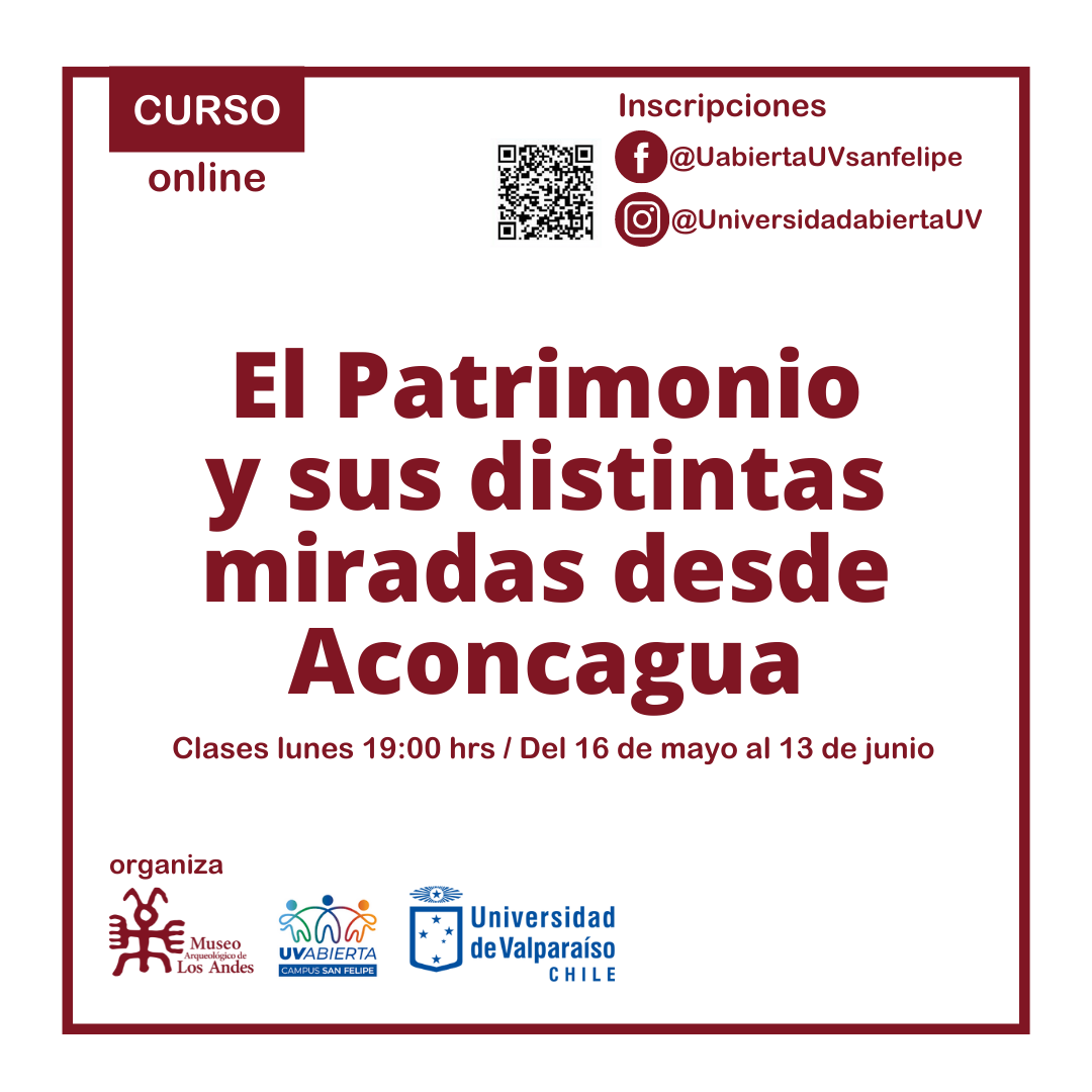 LOS ANDES: Museo Arqueológico de Los Andes y Universidad de Valparaíso organizan curso online y gratuito sobre Patrimonio en el Aconcagua