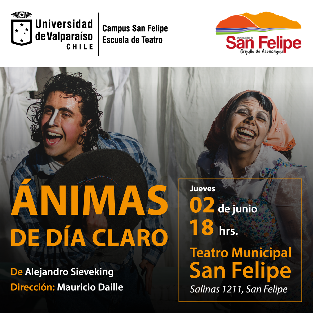 SAN FELIPE:  Universidad de Valparaíso presentará la obra Ánimas de Día Claro de forma gratuita para la comunidad