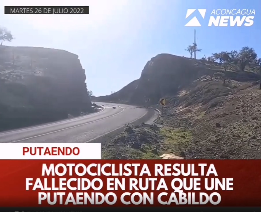 PUTAENDO: [VIDEO] Motociclista resulta fallecido en accidente de tránsito registrados la ruta que une Putaendo con la comuna de Cabildo