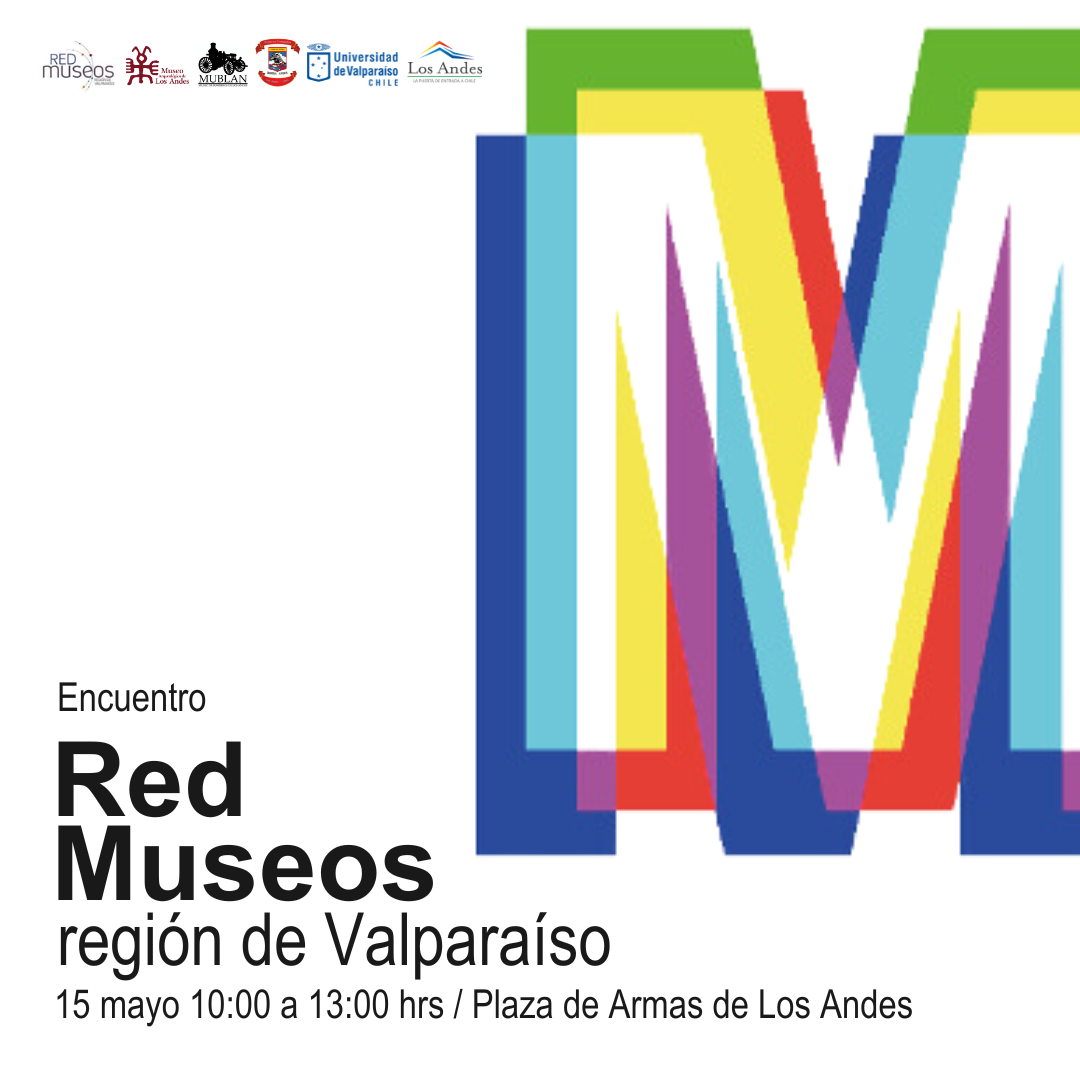 LOS ANDES: XI Encuentro de Red de Museos de la Región de Valparaíso se realizará en Los Andes