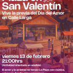 CALLE LARGA: “Plaza en San Valentín” animará la previa del Día del Amor en Calle Larga