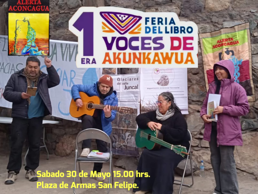 SAN FELIPE: Alerta Akunkawa llega a la Feria del Libro con poesía, música y defensa de la tierra