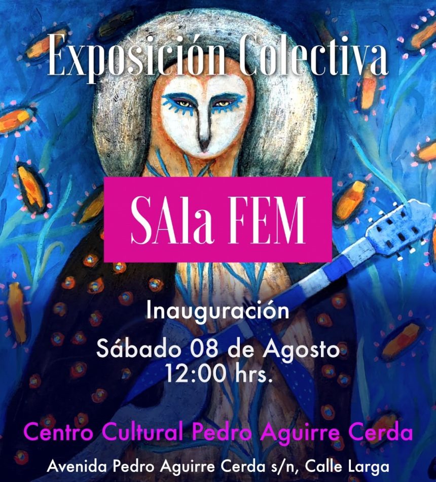 CALLE LARGA: 36 mujeres artistas dan vida a exposición colectiva que ya puede ser visitada en el Centro Cultural Pedro Aguirre Cerda