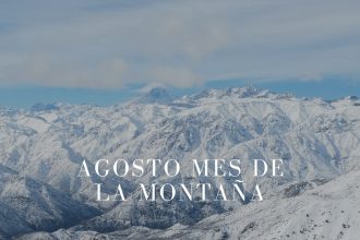 OPINIÓN: Agosto Mes de la Montaña por Álvaro Zerené Riquelme