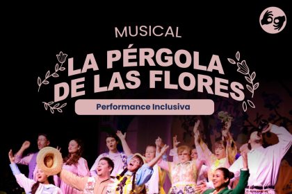 CALLE LARGA: “La Pérgola de las Flores” renace desde la inclusión: histórico musical chileno llega a Calle Larga con elenco y banda de artistas en situación de discapacidad